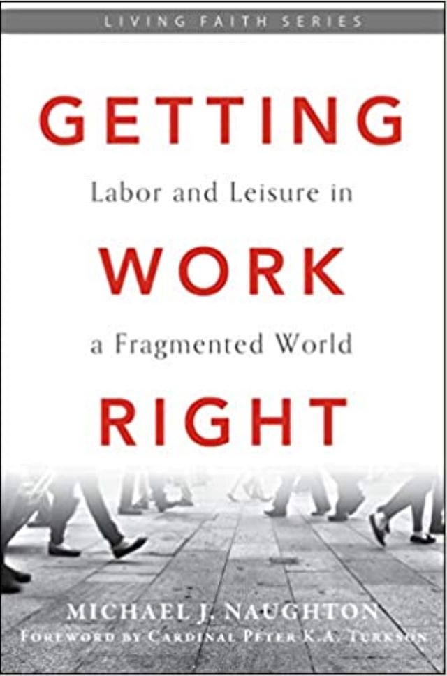 Libro Getting Work Right, de Michael Naughton. 