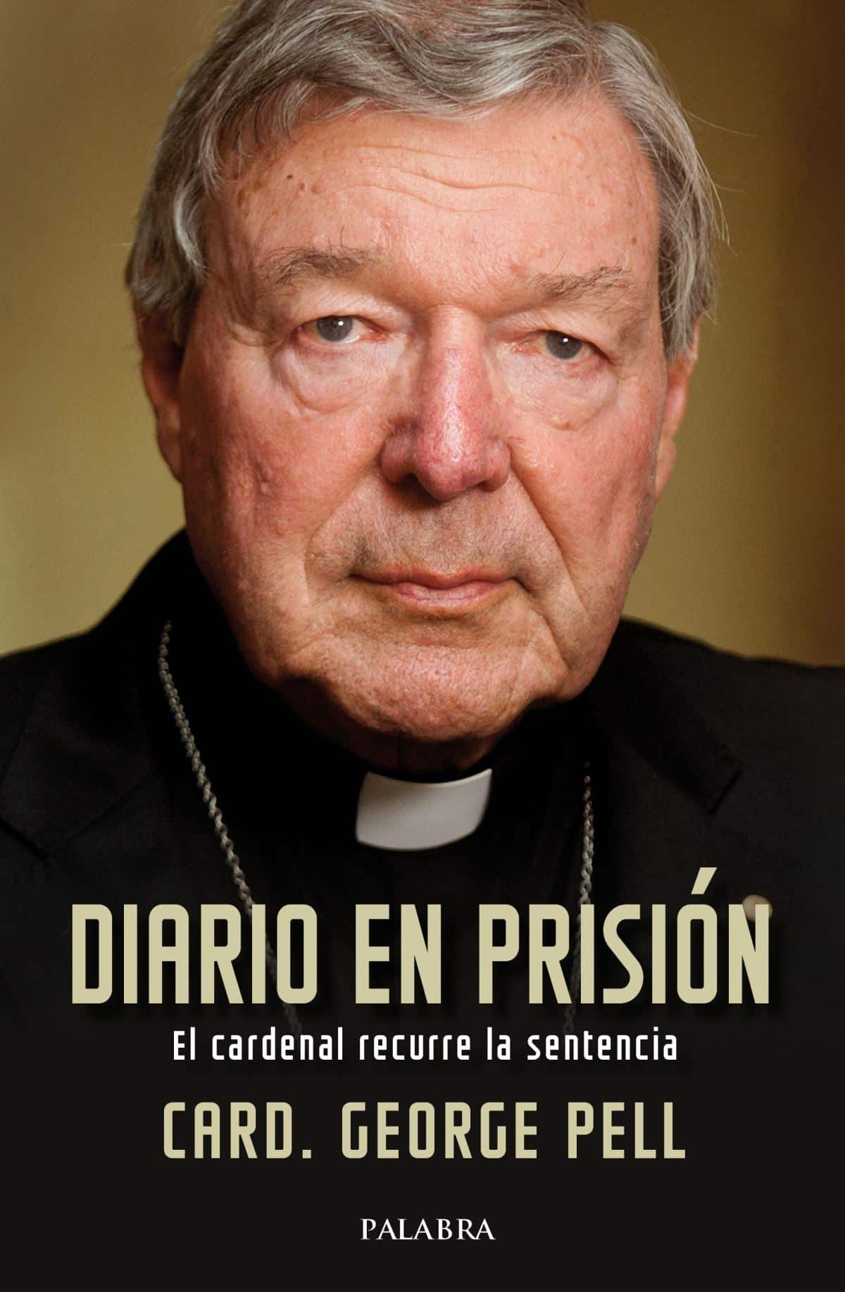 Diario en prisión: el cardenal Pell recurre la sentencia. 