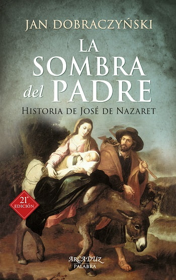 Portada de La Sombra del Padre, vida novelada de San José, por Jan Dobraczynski