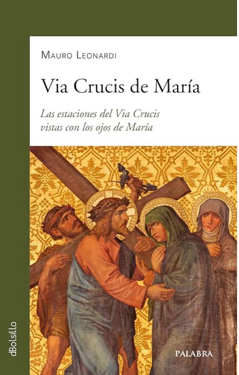 Vía Crucis con María, de Mauro Leonardi. 