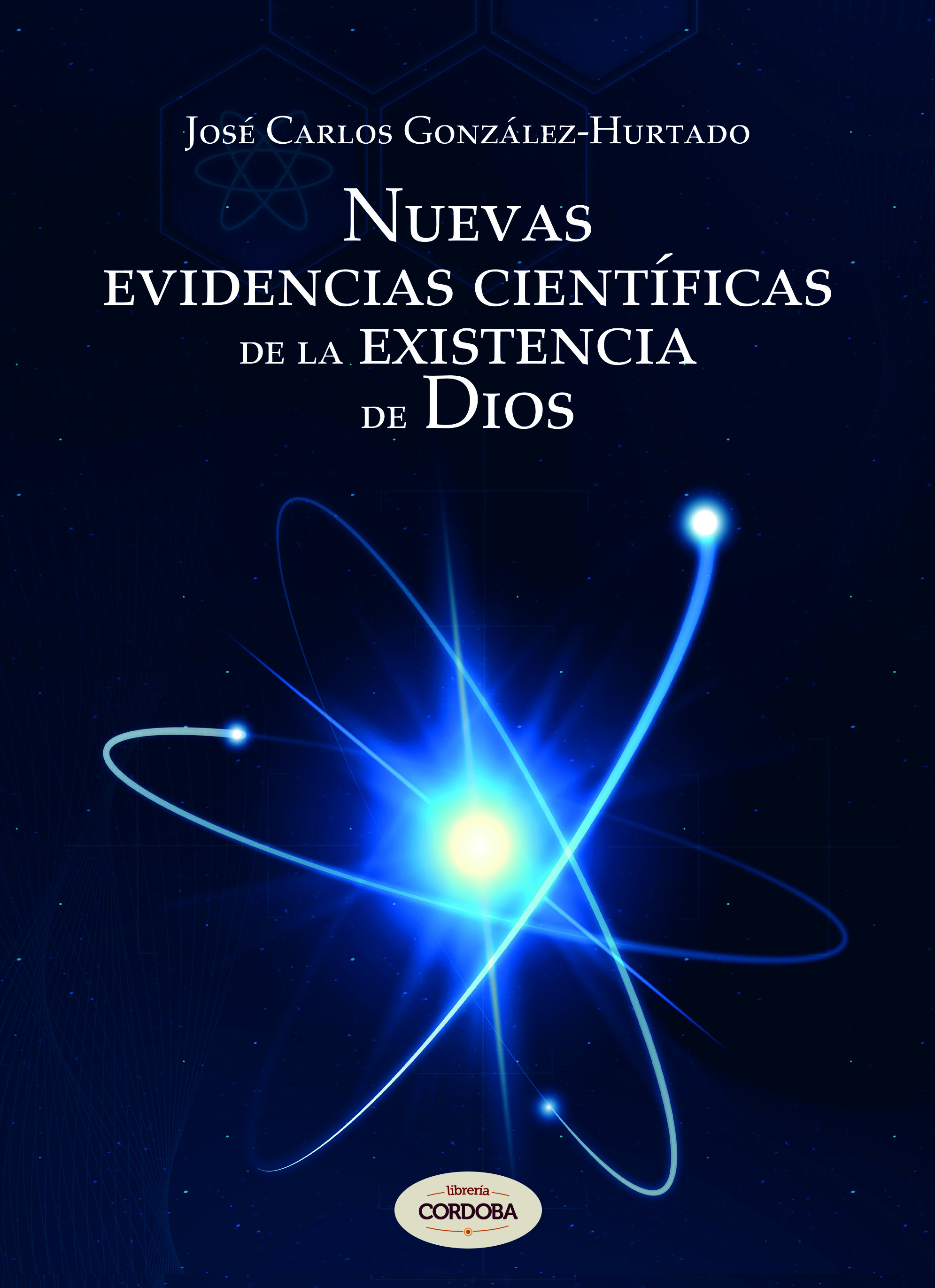 'Nuevas evidencias científicas de la existencia de Dios' 