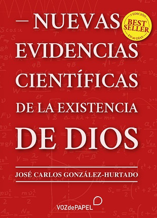 Libro Nuevas Evidencias Científicas de la existencia de Dios