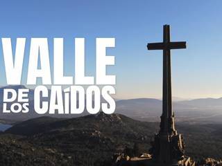 Valle de los Caídos: gran documental
