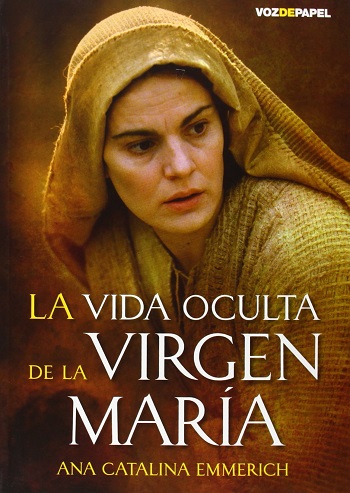 Portada libro 'La Vida Oculta de la Virgen María' de Ana Catalina Emmerich.