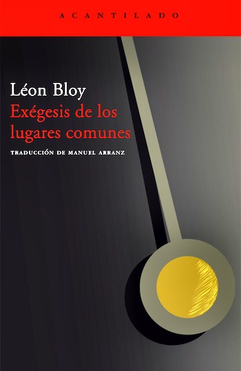 Léon Bloy: 'Exégesis de los lugares comunes'.
