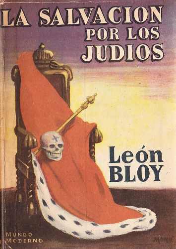 'La salvación por los judíos' de Léon Bloy.