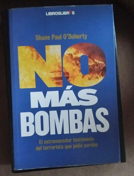 Shane Paul O'Doherty, 'No más bombas'.