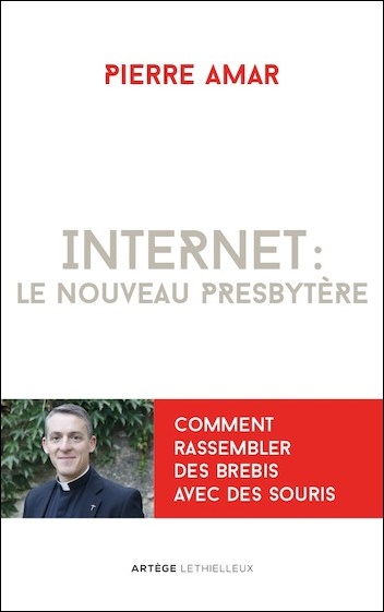 'Internet: el nuevo presbiterio', de Pierre Amar.