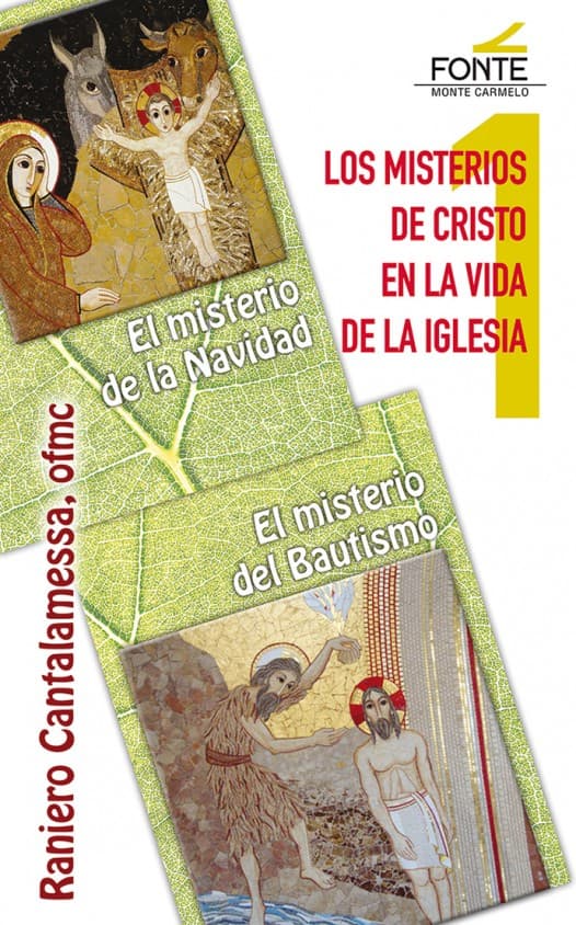 Los Misterios de Cristo en la Vida de la Iglesia, de Raniero Cantalamessa