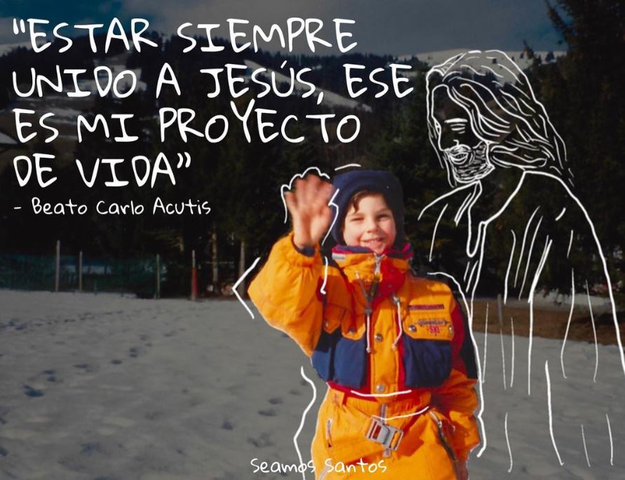 Imagen con el texto: “Estar siempre Unido a Jesús, ese es mi proyecto de vida”, beato Carlo Acutis