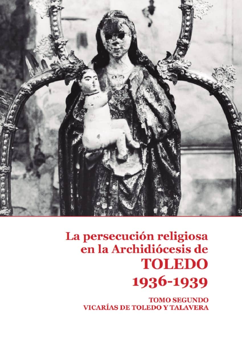 Libro sobre la persecución religiosa en Toledo entre 1936 y 1939