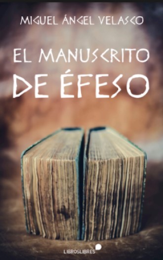Portada de El manuscrito de Éfeso, novela corta de Miguel Ángel velasco