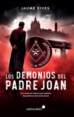 Los demonios del padre Joan es la primera novela del periodista Jaume Vives