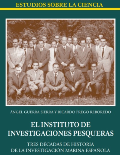 Libro de Ángel Guerra sobre los 30 primeros años del Instituto de Investigaciones Pesqueras