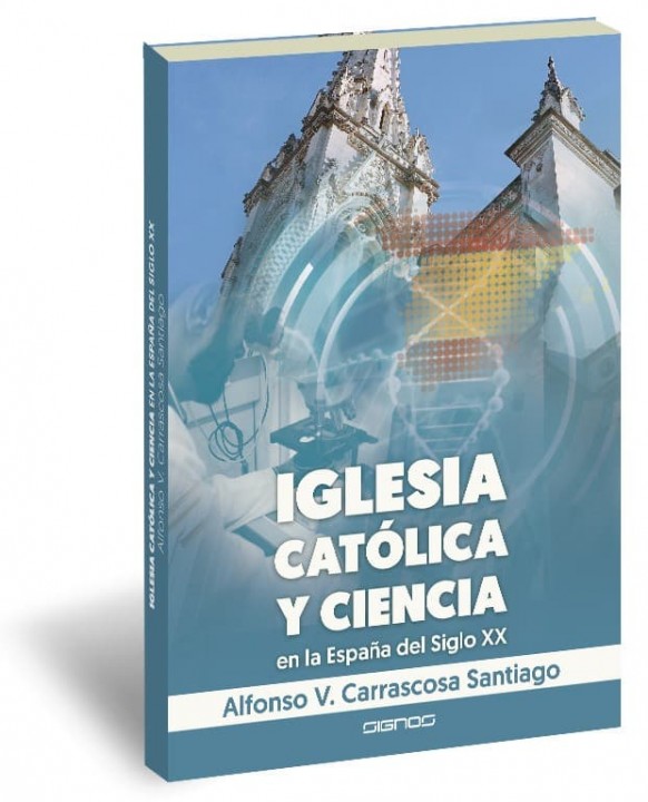Portada de 'Iglesia católica y ciencia en la España del siglo XX'.