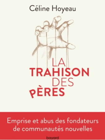 Portada del libro La Trahison des Pères, sobre líderes tóxicos y abusadores en comunidades católicas francesas