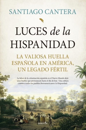 Luces de la Hispanidad, de Santiago Cantera.