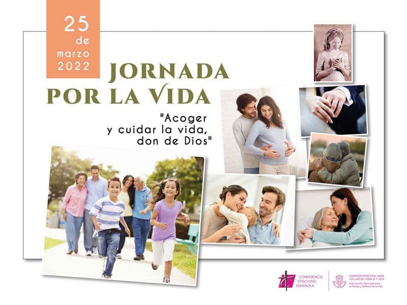 Cada año el 25 de marzo los obispos españoles celebran la Jornada por la Vida - este es el cartel de 2022