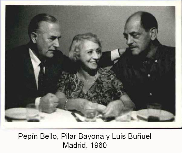 Pepín Bello, Pilar Bayona, Luis Buñuel