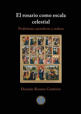 El rosario como escala celestial, de Dionisio Romero Gutiérrez.