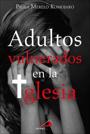 Adultos vulnerados en la Iglesia, de Paula Merelo