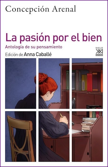 Portada de 'La pasión por el bien', antología de Concepción Arenal.