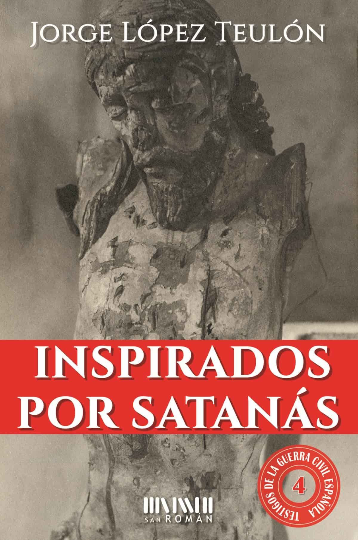 'Inspirados por Satanás' de Jorge López Teulón. 