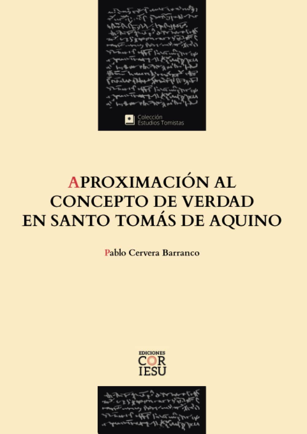 Aproximación al concepto de Verdad en Santo Tomás de Aquino, por Pablo Cervera Barranco