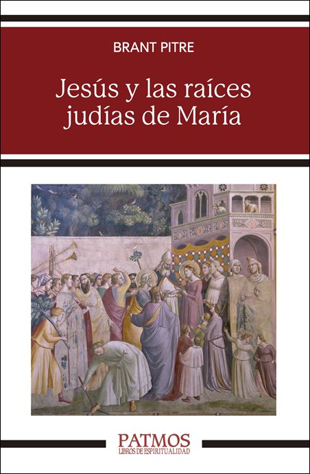'Jesús y las raíces judías de María' de Brant Pitre.