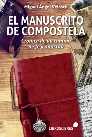 El manuscrito de Compostela, de Miguel Ángel Velasco