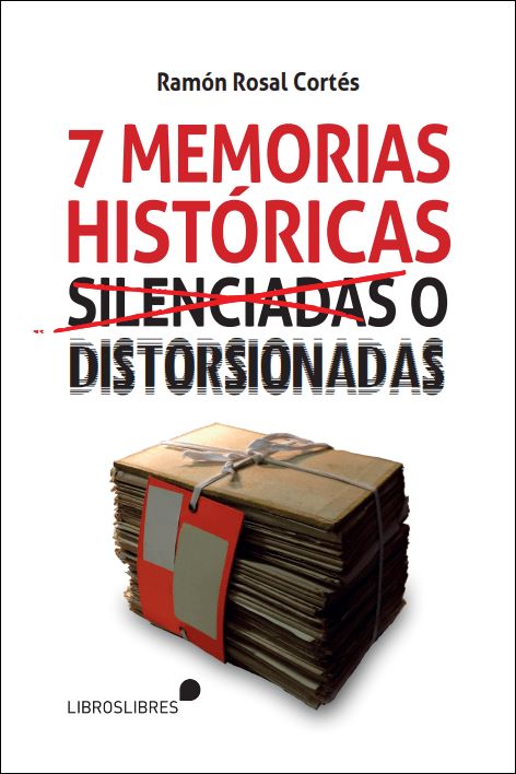 Portada de '7 Memorias históricas silenciadas o distorsionadas'