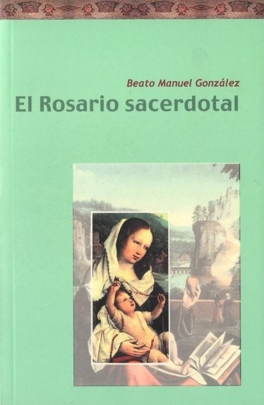 'El Rosario sacerdotal' de San Manuel González.