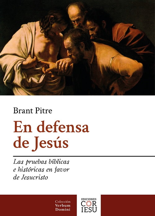 En Defensa de Jesús, de Brant Pitre