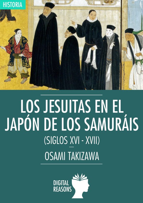 Los jesuítas en el Japón de los samuráis. 