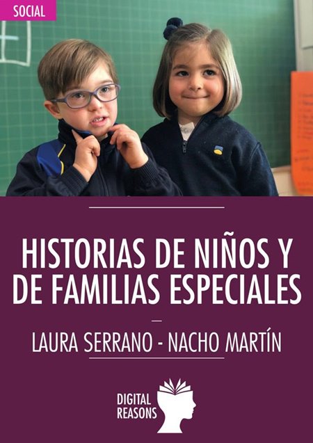 'Historias de niños y de familias especiales' de Laura Serrano y Nacho Martín.