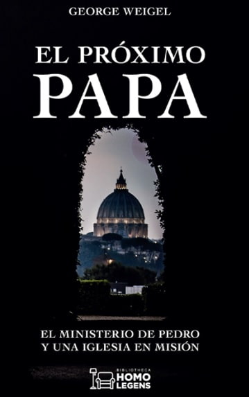El Próximo Papa, libro de George Weigel, del año 2020