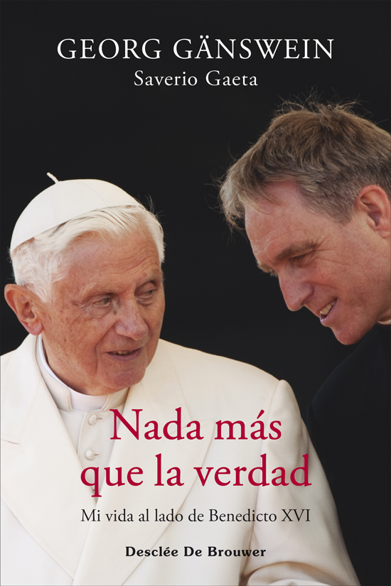 el libro de Gänswein y Saverio sobre Benedicto XVI