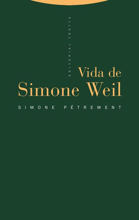 La biografía de Simone Pétrement 'Vida de Simone Weil'.