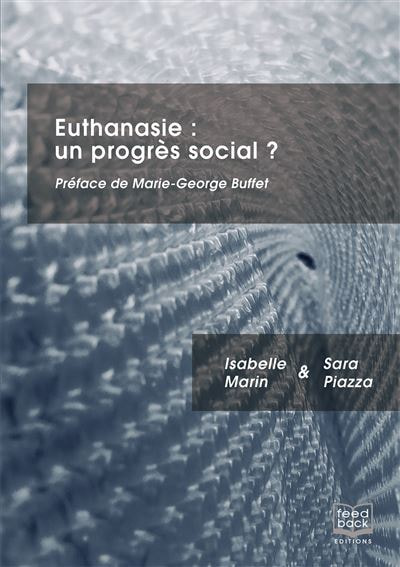 Euthanasie Un Progres Social, dos expertas paliativistas denuncian la crueldad social de la eutanasia