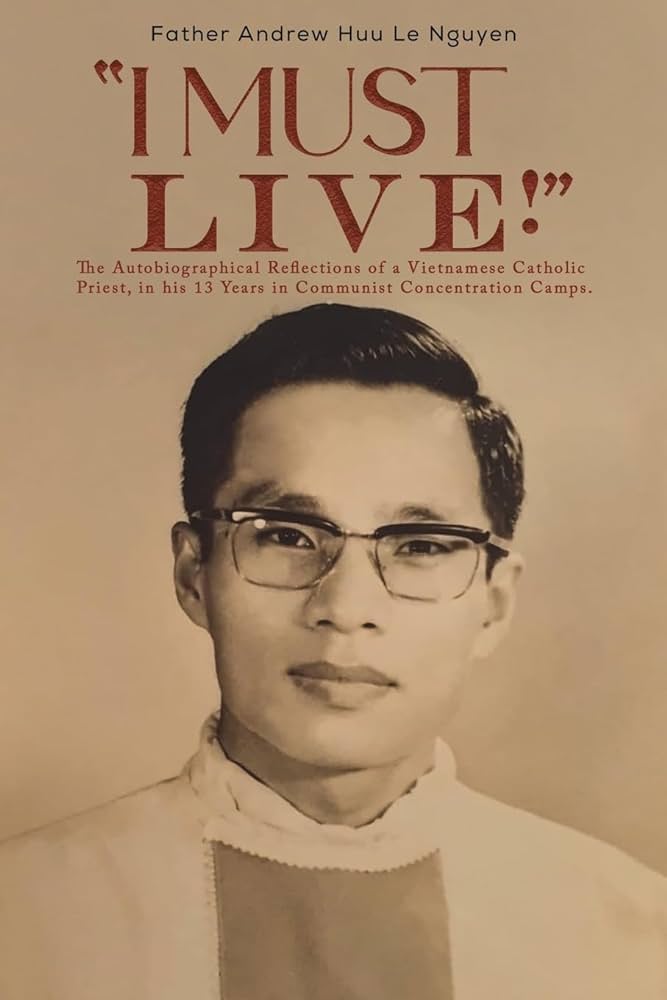 Libro del sacerdote Andrew Nuu le Nguyen sobre sus 13 años de gulag comunista en Vietnam