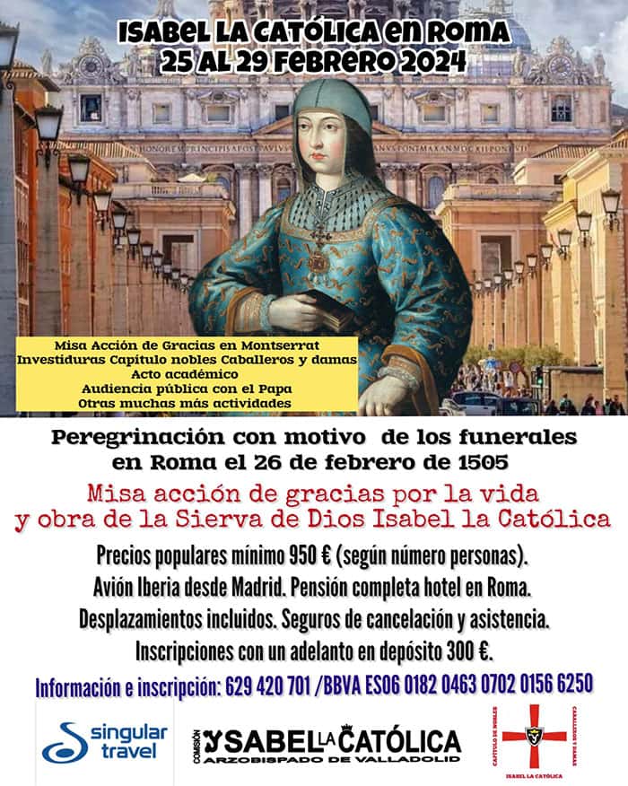 Detalles de la pergerinación por el aniversario de los funerales de Isabel la Católica en Roma. 