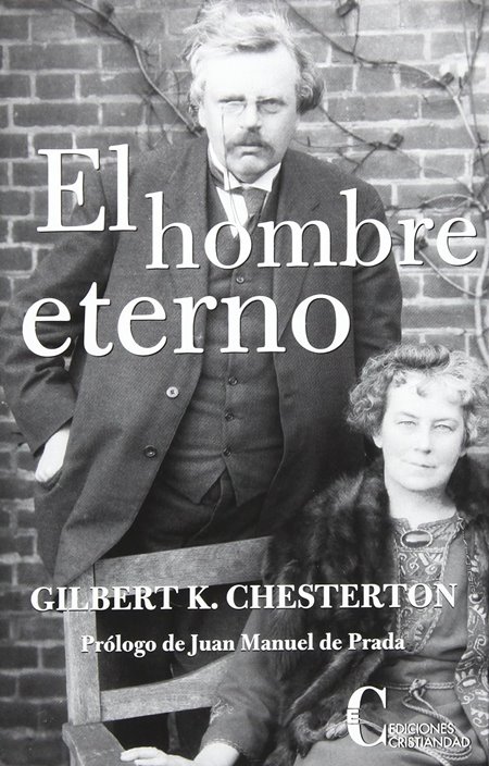 'El hombre eterno', para muchos, la obra maestra de Chesterton.