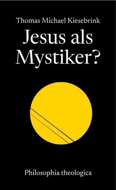 'Jesús como místico' de Thomas Kiesebrink.