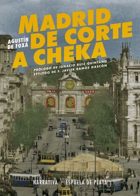 'Madrid de corte a cheka' de Agustín de Foxá.