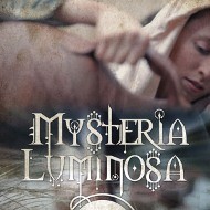 Cartel de "Mysteria Luminosa"