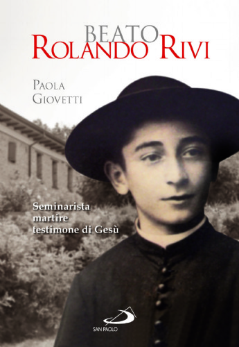 Rolando Rivi, mártir cristiano del comunismo