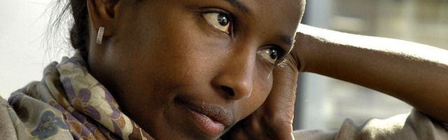 Ayaan Hirsi Ali, perseguida en Somalia, humillada en Occidente.