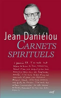 Jean Daniélou, 'Carnets spirituels'.